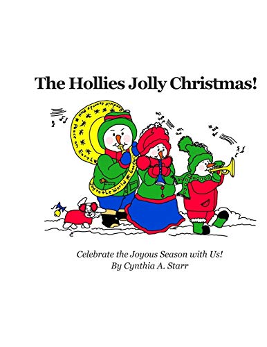 The Hollies Jolly Christmas! (Hollies Snowman Family Series)