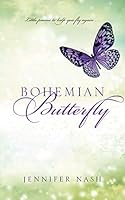 Bohemian Butterfly: Little Poems to Help You Fly Again... 1478751428 Book Cover