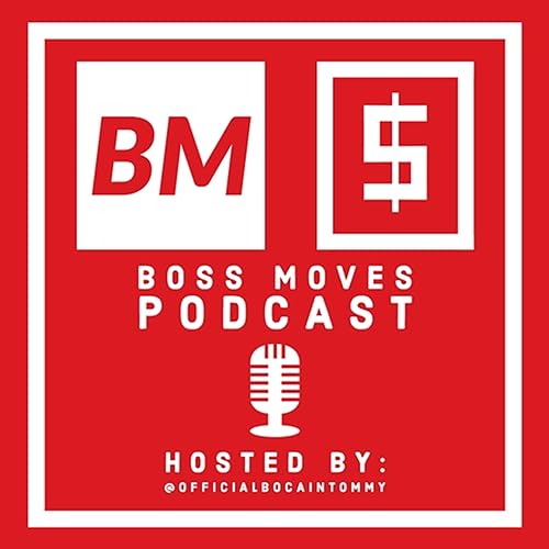 Boss Moves Podcast Episode 1. How It All Started (ft. Tee Boog) cover art