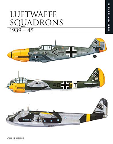 Luftwaffe Squadrons 1939–45: Identification Guide (Essential ID Guides)