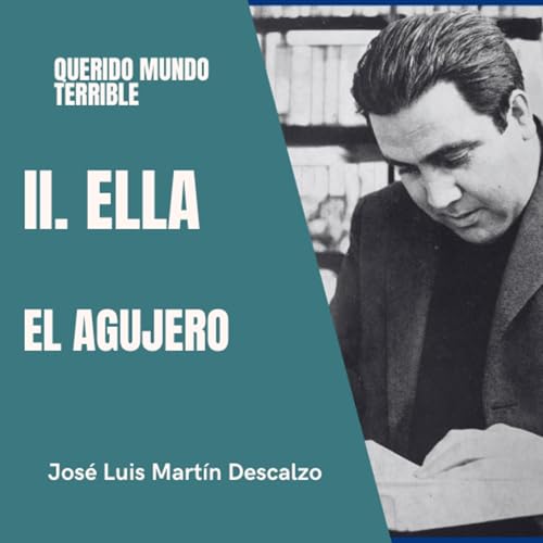 Page de couverture de 2.7. Querido Mundo Terrible - Ella - El agujero.
