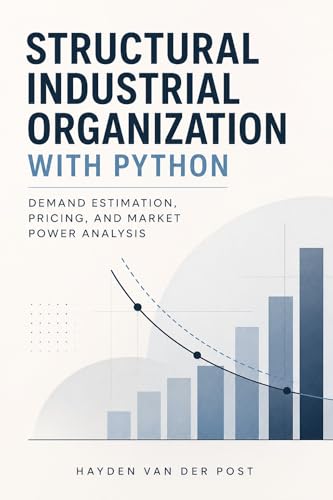 Structural Industrial Organization with Python: Demand Estimation, Pricing, and Market Power Analysis
