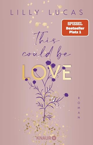 This could be love: Roman | Start der neuen New-Adult-Reihe und Nr.-1-Spiegel-Bestseller von Lilly Lucas (Hawaii Love, Band 1)