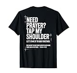 Need Prayer Tap My Shoulder Bible Verse Christian On Back T-Shirt