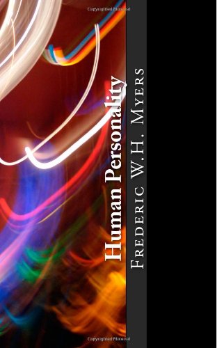 Human Personality: and its Survival of Bodily D... 1489521402 Book Cover