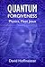 Quantum Forgiveness: Physics, Meet Jesus