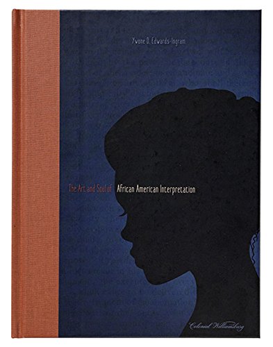 The Art and Soul of African American Interpretation