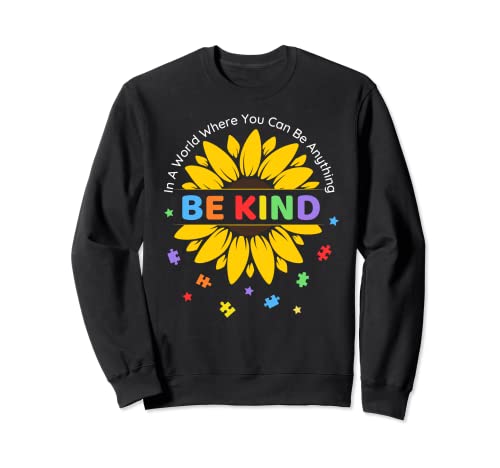 Be Kind Autism Awareness Puzzle Pieces Sunflower Boys Girls Sudadera