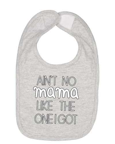 Wild Bobby Ain't No Mama Like the One I Got Funny Classic Humor Infant Premium Jersey Baby Bib