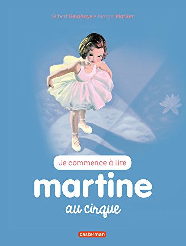 Télécharger Martine au cirque (JE COMMENCE A L) livre En ligne