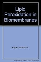 Lipid Peroxidation in Biomembranes 0849369231 Book Cover