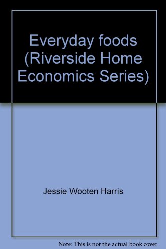 Everyday foods (Riverside Home Economics Series) B0007EJB3G Book Cover