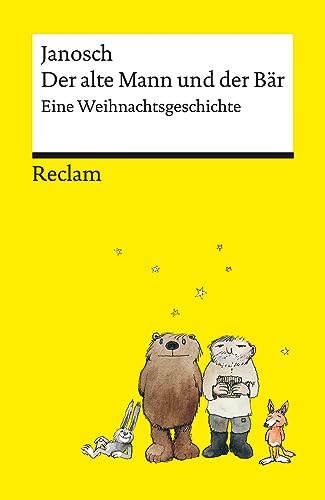 Der alte Mann und der Bär | Eine philosophische Weihnachtsgeschichte von Janosch | Reclams Universal-Bibliothek: Eine philosophische ... | Reclams Universal-Bibliothek