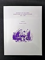 District of Columbia Indentures of Apprenticeship, 1801-1893 1888265280 Book Cover