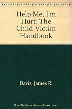 Paperback Help Me, I'm Hurt: The Child-Victim Handbook Book