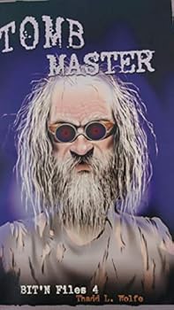 Paperback Tomb Master (Book 4 of the BIT'N Files) Book