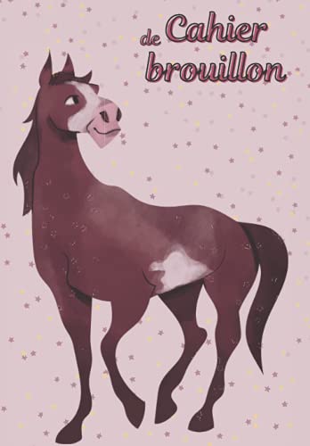 Cahier de brouillon: Cahier de brouillon cheval grand carreaux 17x22 cm SeyÃ¨s 96 pages| Papier Blanc | Couverture Rose pastel claire poudrÃ© animaux ... fille ado ou enfant. (French Edition)