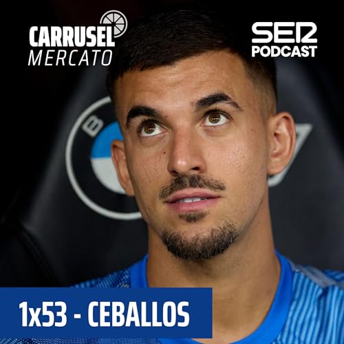 『Carrusel Mercato | ¿Ceballos al Marsella? #53』のカバーアート