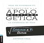 Introducción a la Apologética Cristiana: La Evidencia de Dios
