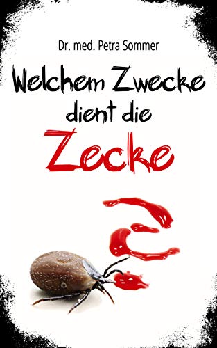 Preisvergleich Produktbild Welchem Zwecke dient die Zecke