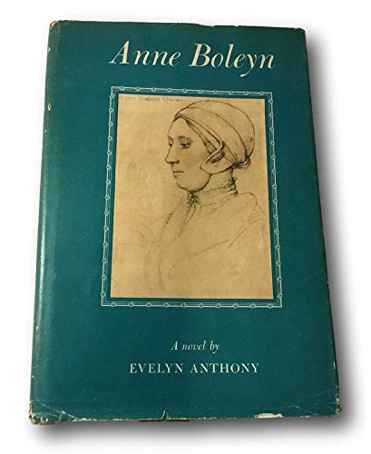 Rare Anne Boleyn by Evelyn Anthony 1957 Hardbac... B08Y73KWVG Book Cover