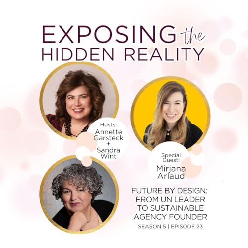 Future by Design: From UN Leader to Sustainable Agency Founder with Mirjana Arlaud