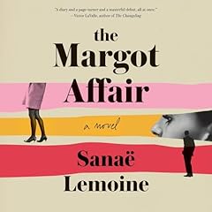 The Margot Affair Audiolibro Por Sanaë Lemoine arte de portada