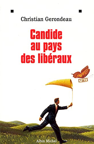 Télécharger Candide au pays des libéraux PDF Ebook En Ligne