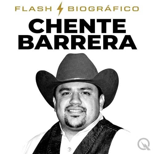 『Chente Barrera: el cantante que conquist&oacute; dos pa&iacute;ses (Parte 1)』のカバーアート