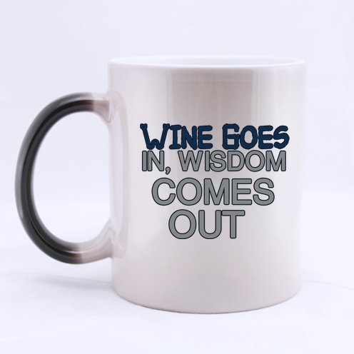 Funny Guy Mugs Friends Gifts Funny Quotes Wine Goes In, Wisdom Comes Out Tea Or Coffee Cups 100% Ceramic 11-Ounce Morphing Mug