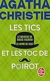  Les Tics et les Toc de Poirot (Nouvelle traduction révisée): Le Meurtre de Roger Ackroyd + Le Crime du Golf