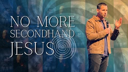 Spiraling 2 | No More Secondhand Jesus - Audio