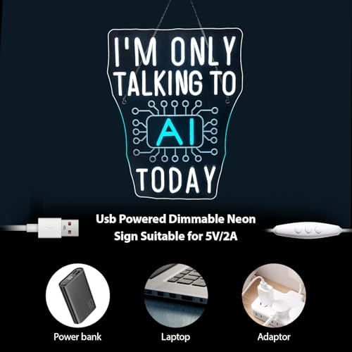 Image of I'm Only Talking to AI Today Neon Signs for Wall Decor Futuristic Tech-Inspired Neon Light USB Powered Dimmable LED Light up Signs Perfect for Offices Gamers, Coders and AI Enthusiasts