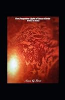The Forgotten Light of Jesus Christ, Written in Italian (Italian Edition) 1791903266 Book Cover