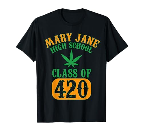 Class of 420 | Marijuana Cannabis Pothead Stoner T-Shirt T-Shirt
