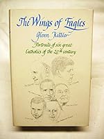 The Wings of Eagles, Portraits of Six Great Catholics of the 20th Century B000VUOLG8 Book Cover