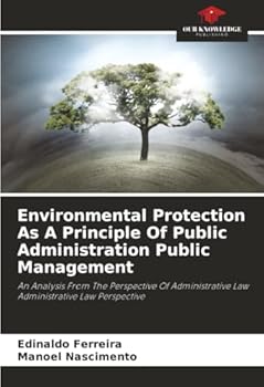 Paperback Environmental Protection As A Principle Of Public Administration Public Management Book