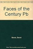 Faces of the Century (Gallery Only)
