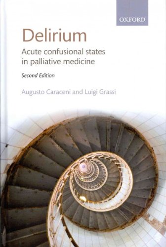 [(Delirium : Acute Confusional States in Palliative Medicine)] [By (author) Augusto Caraceni ] published on (March, 2011)