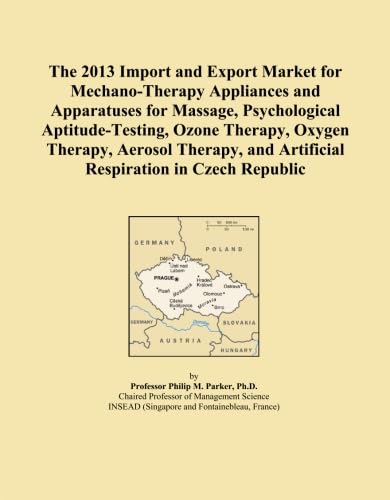 The 2013 Import and Export Market for Mechano-Therapy Appliances and Apparatuses for Massage, Psychological Aptitude-Testing, Ozone Therapy, Oxygen ... and Artificial Respiration in Czech Republic
