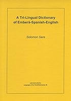 A Tri-Lingual Dictionary of Embera-Spanish-English 3895866725 Book Cover