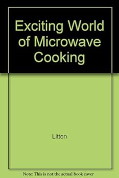 Paperback Exciting world of microwave cooking from Litton. Book