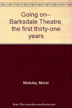 Hardcover Going on-- Barksdale Theatre, the first thirty-one years Book