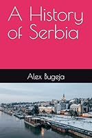 A History of Serbia B0DV4DPLV7 Book Cover