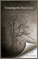 Crossing the Dead Line 0984738797 Book Cover