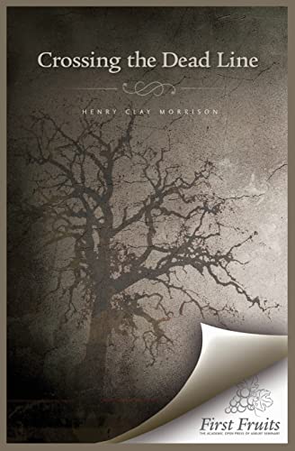 Crossing the Dead Line 0984738797 Book Cover