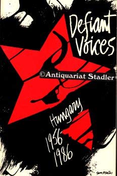 Paperback Defiant Voices: Hungary 1956-1986 Book