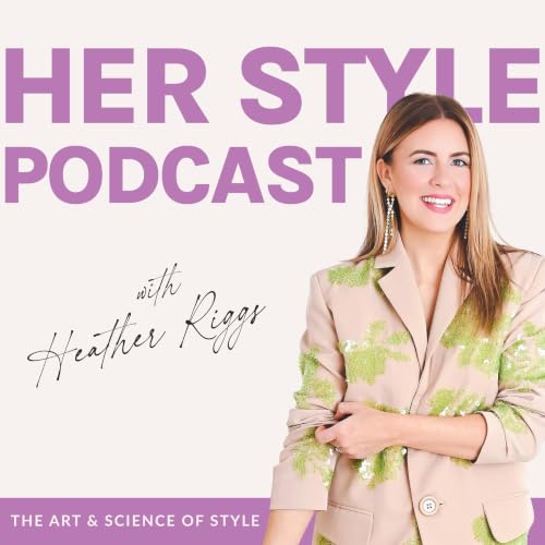 Her Style Podcast | Shopping, Color Palettes, Fashion, Wardrobe, Outfits, Clothing copertina