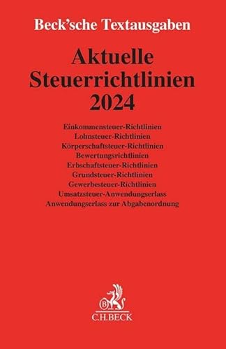 Preisvergleich Produktbild Aktuelle Steuerrichtlinien 2024: Rechtsstand: 1. Januar 2024 (Beck'sche Textausgaben)