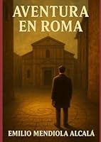Aventura en Roma (Spanish Edition) B0F5W1T87L Book Cover
